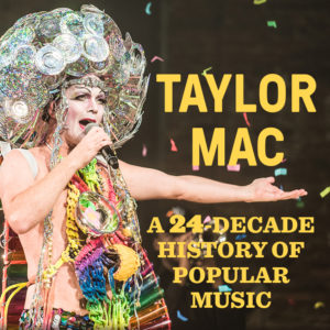 Taylor Mac 24 Decade Chapter IV Cover